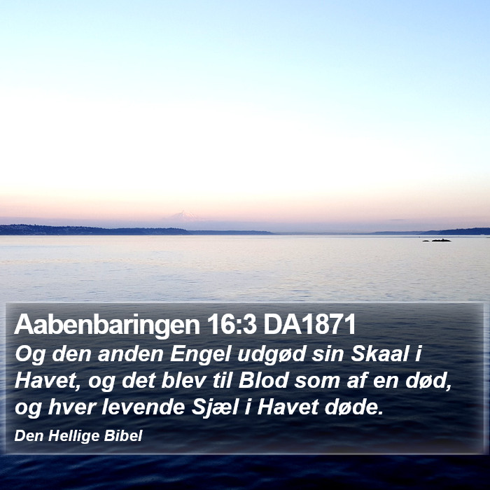 Aabenbaringen 16:3 DA1871 Bible Study