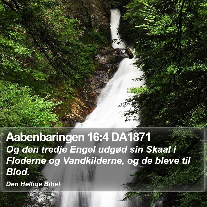 Aabenbaringen 16:4 DA1871 Bible Study