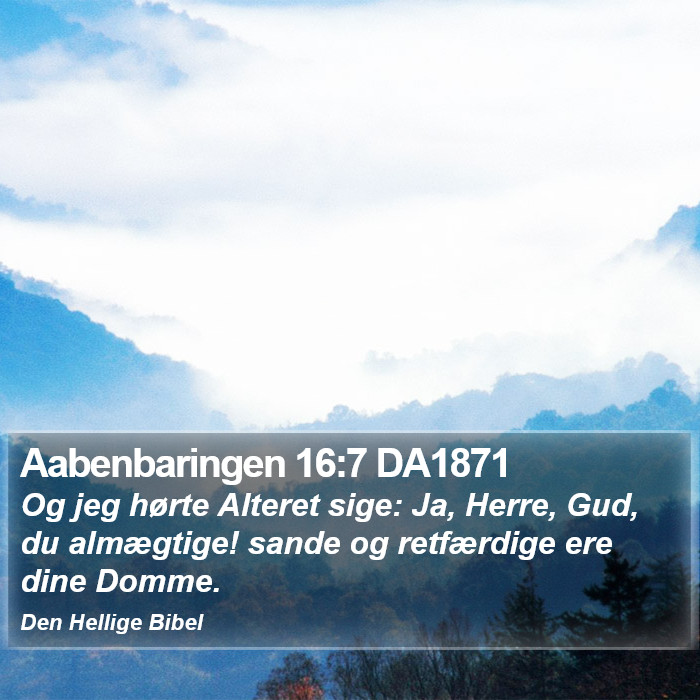 Aabenbaringen 16:7 DA1871 Bible Study