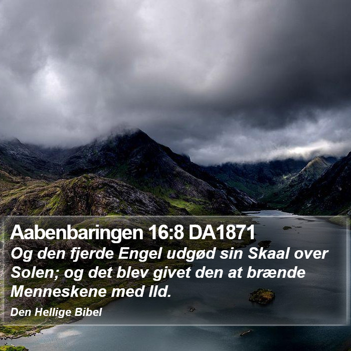 Aabenbaringen 16:8 DA1871 Bible Study