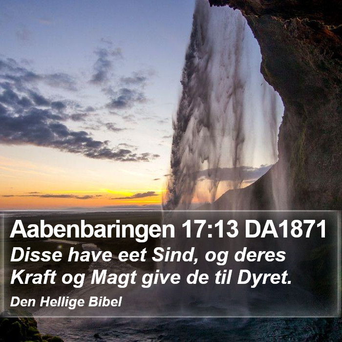 Aabenbaringen 17:13 DA1871 Bible Study