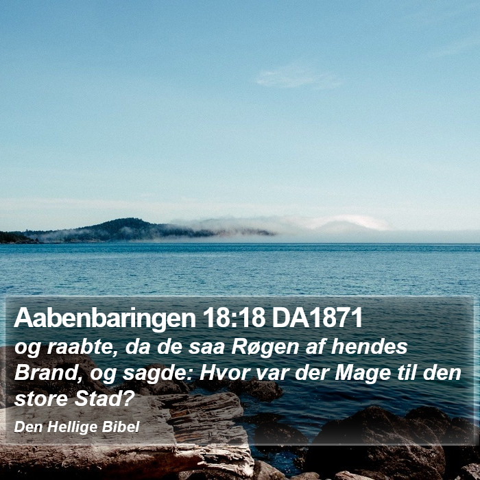 Aabenbaringen 18:18 DA1871 Bible Study