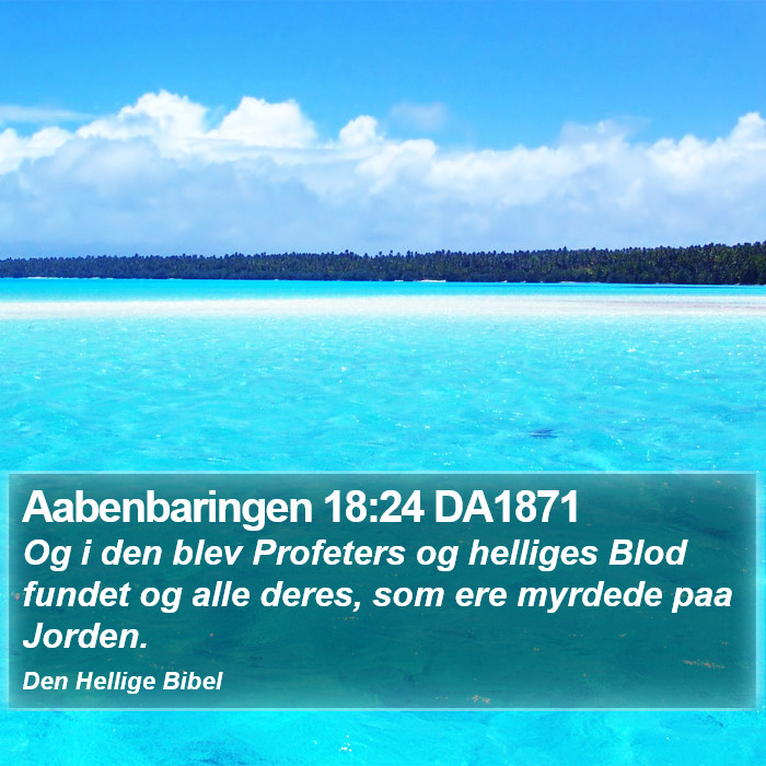 Aabenbaringen 18:24 DA1871 Bible Study