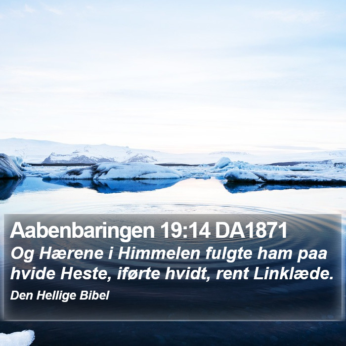 Aabenbaringen 19:14 DA1871 Bible Study