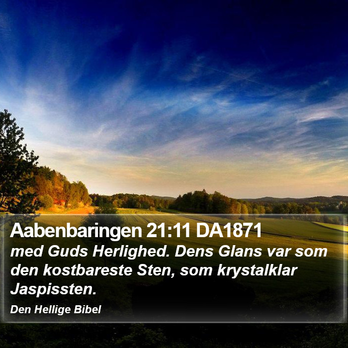 Aabenbaringen 21:11 DA1871 Bible Study